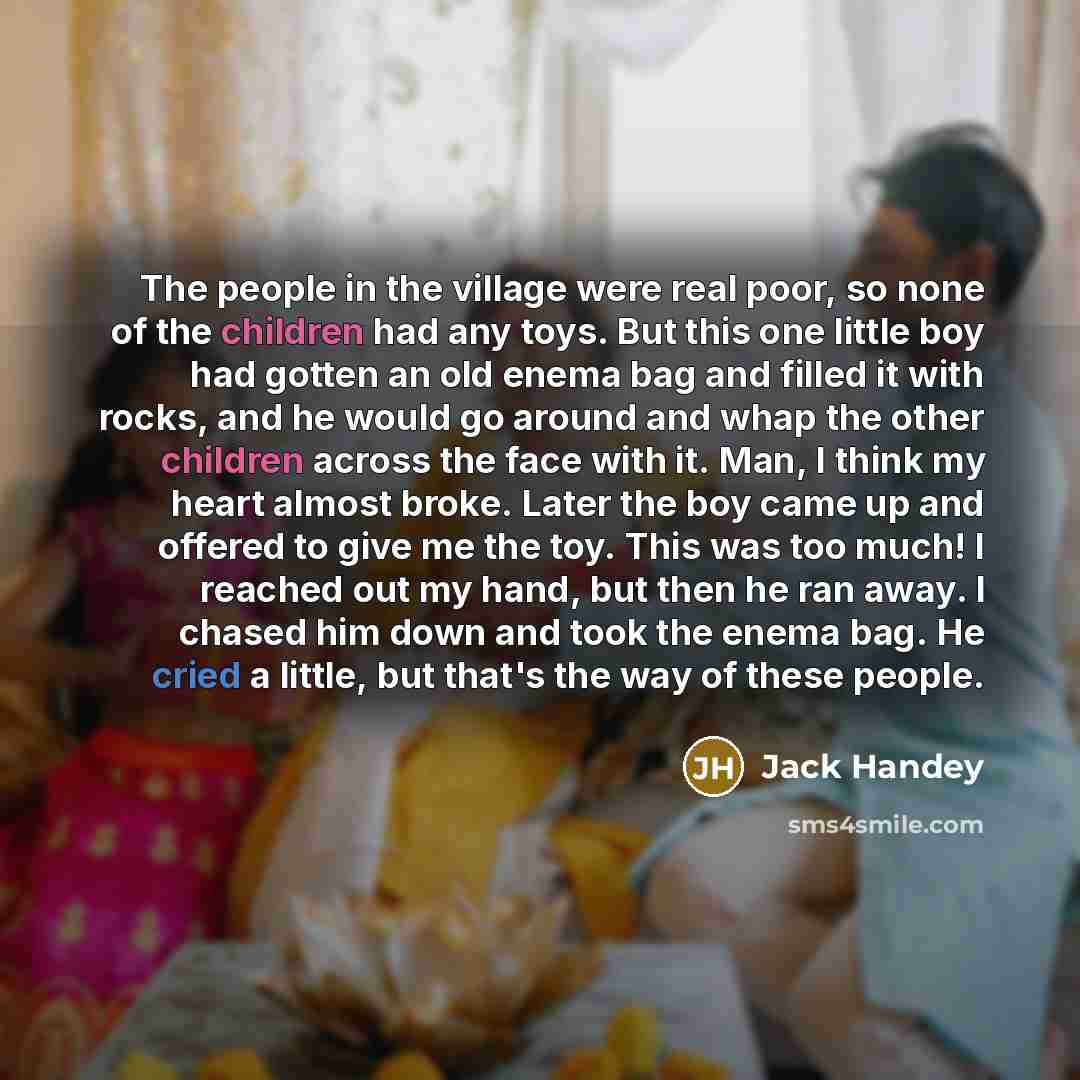 “The people in the village were real poor, so none…” quote by Jack Handey