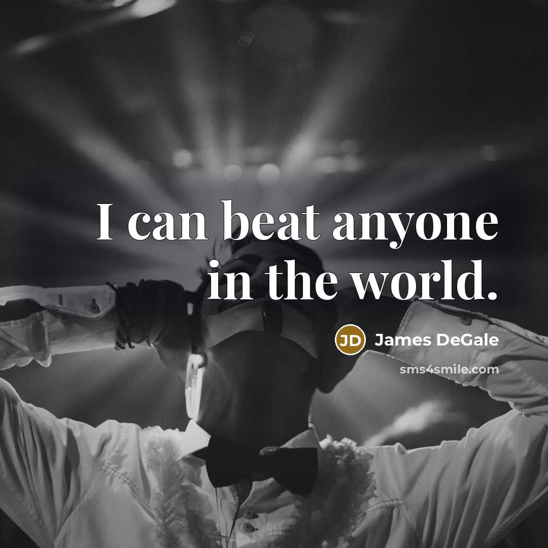 “I can beat anyone in the world.…” quote by James DeGale
