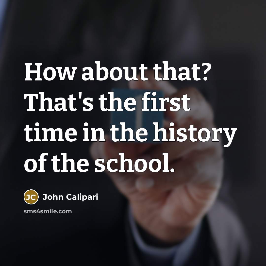 “How about that? That's the first time in the history of the school.” quote by John Calipari