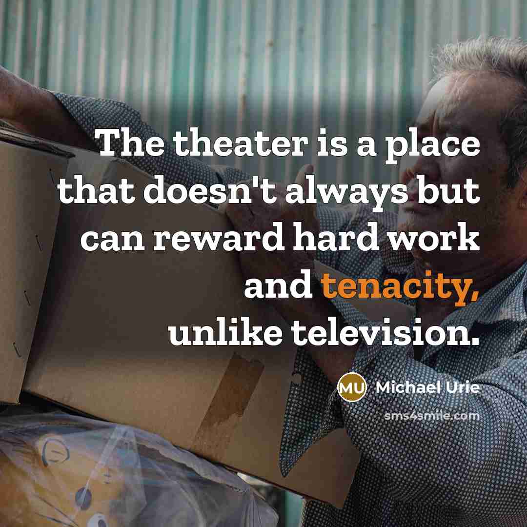 “The theater is a place that doesn't always but can…” quote by Michael Urie