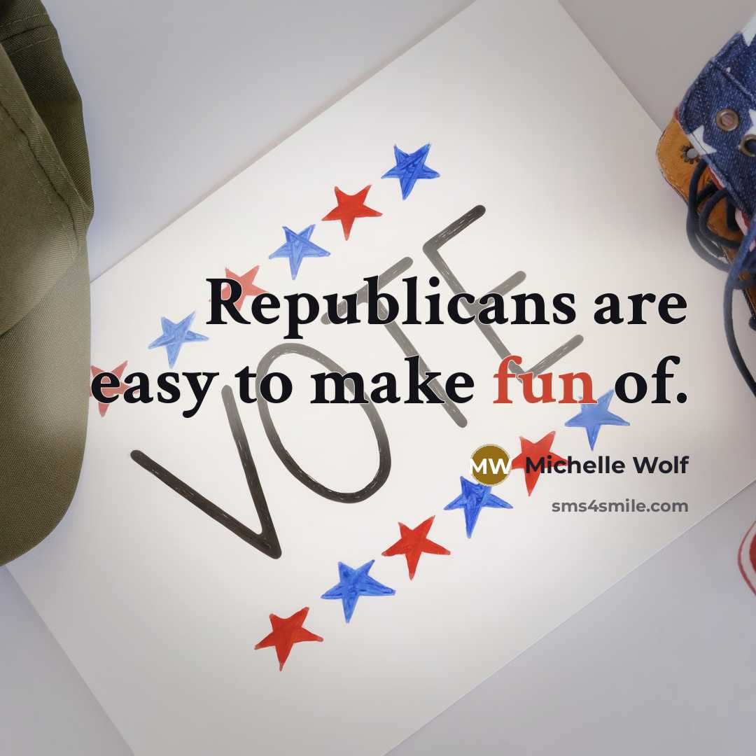 “Republicans are easy to make fun of.…” quote by Michelle Wolf