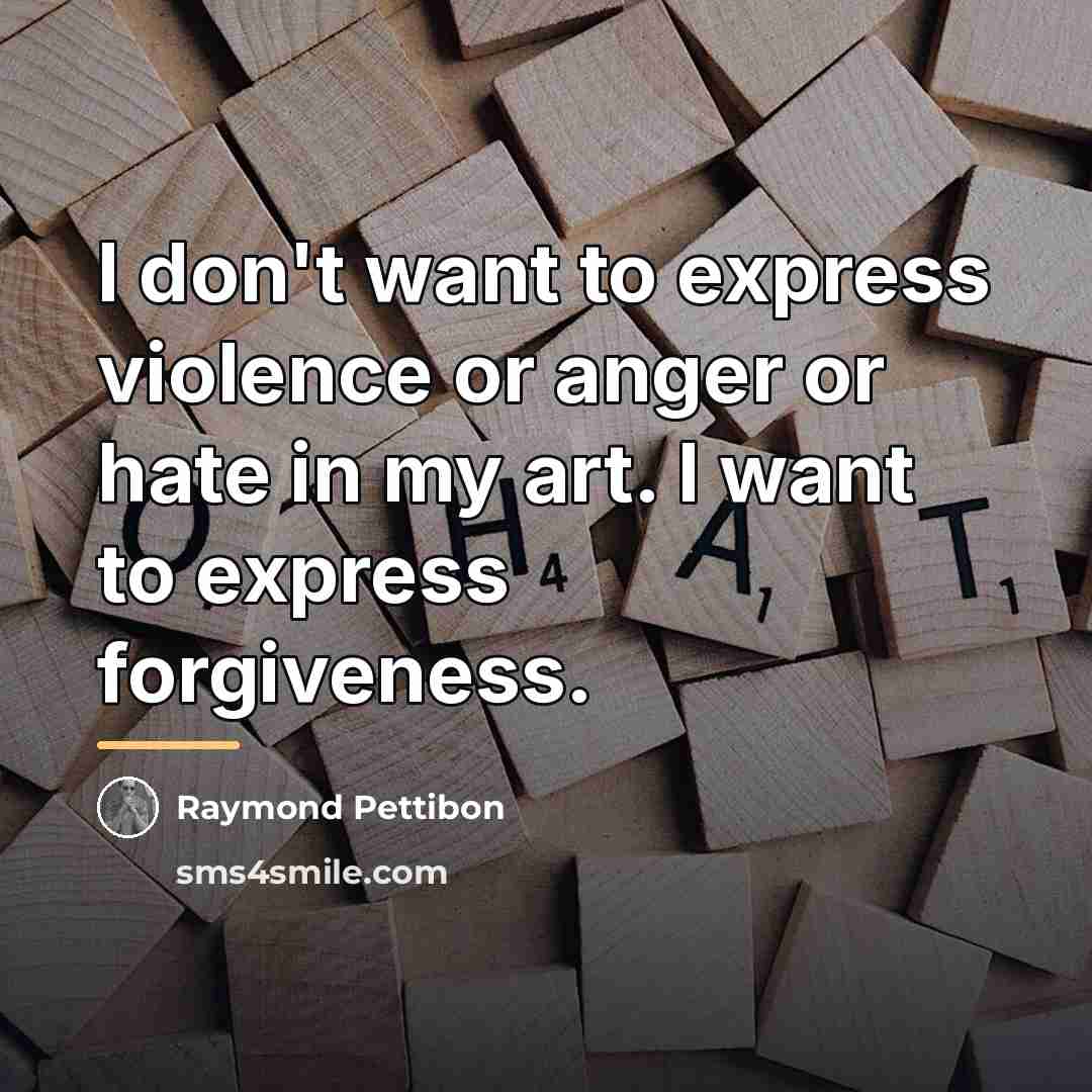 “I don't want to express violence or anger or hate…” quote by Raymond Pettibon