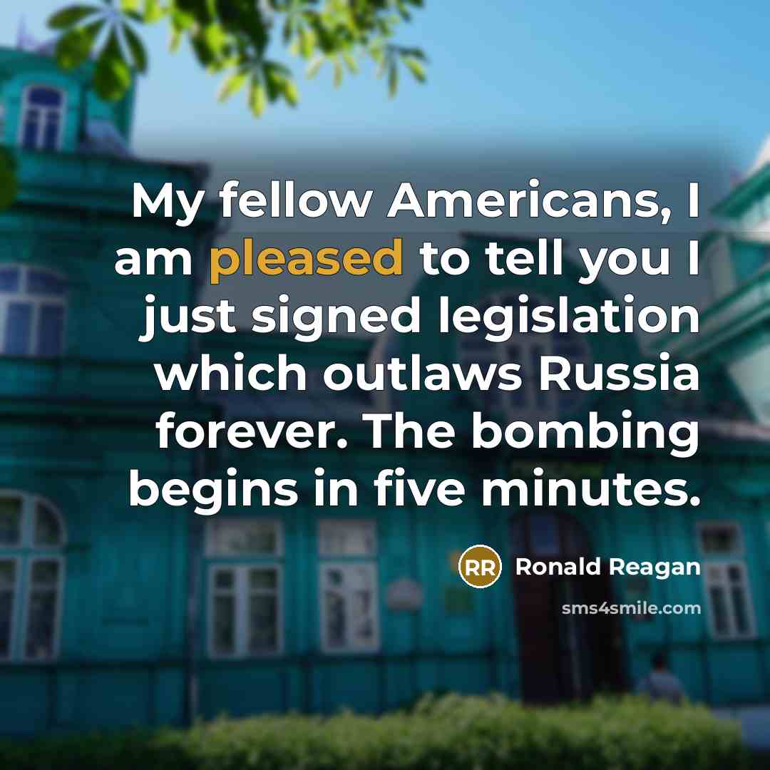 “My fellow Americans, I am pleased to tell you I…” quote by Ronald Reagan