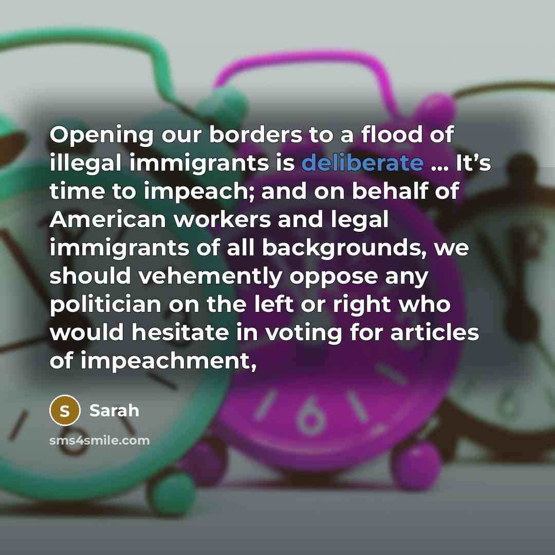 “Opening our borders to a flood of illegal immigrants is…” quote by Sarah