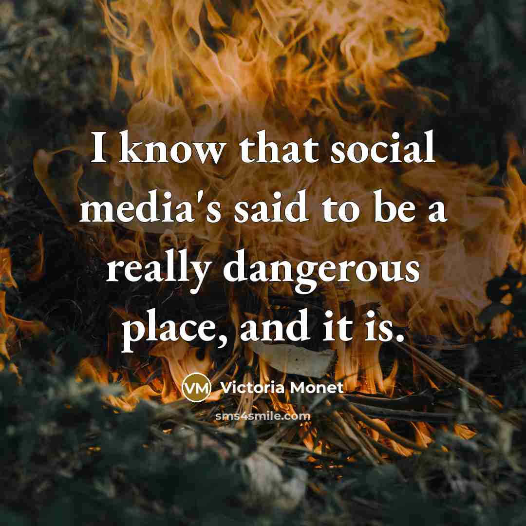“I know that social media's said to be a really…” quote by Victoria Monet