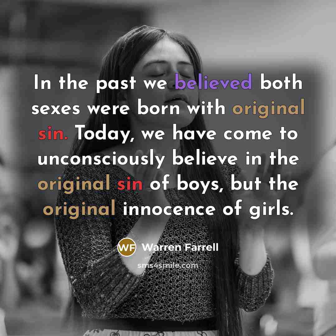 “In the past we believed both sexes were born with…” quote by Warren Farrell