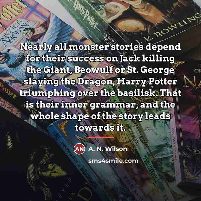 “Nearly all monster stories depend for their success on Jack…” quote by A. N. Wilson