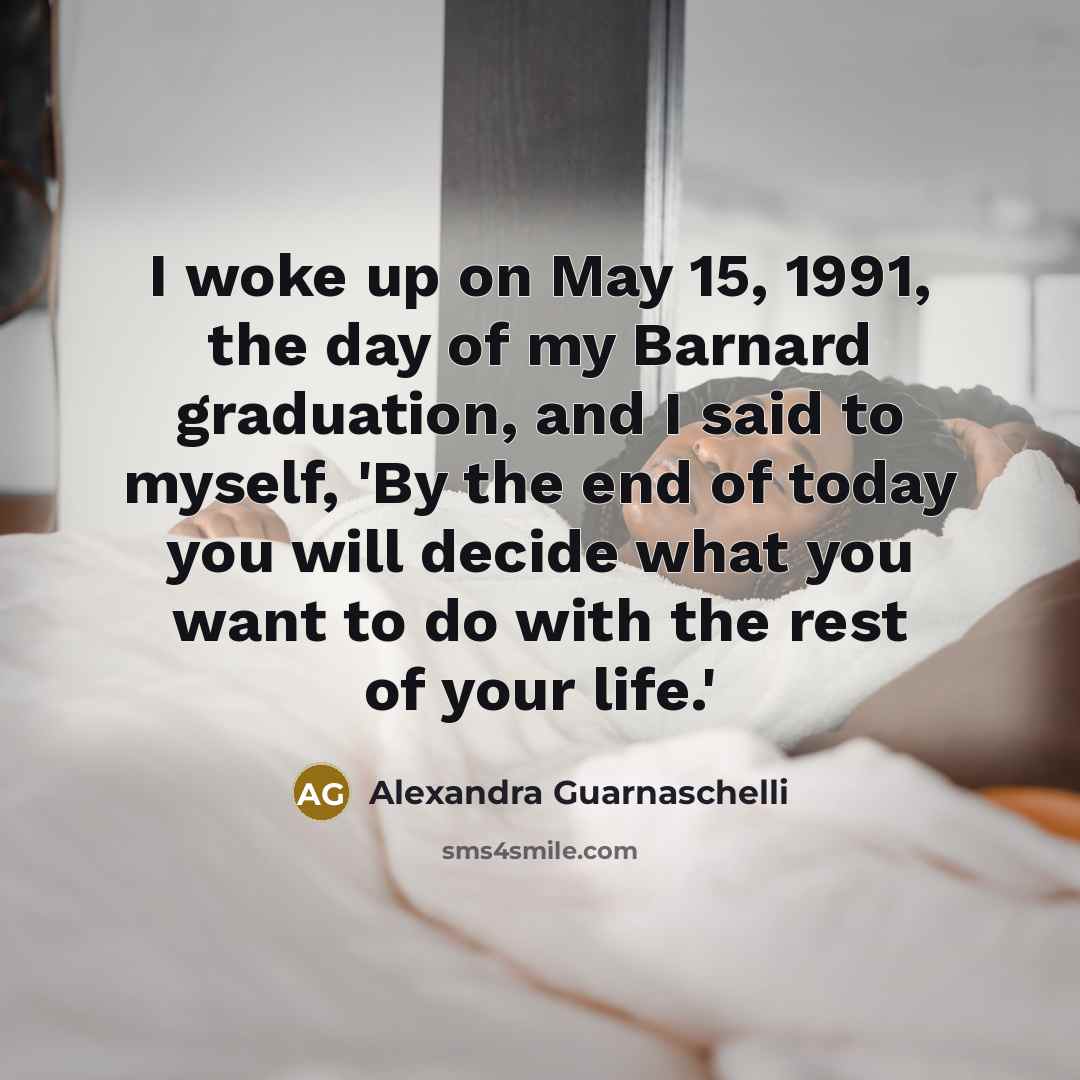 “I woke up on May 15, 1991, the day of…” quote by Alexandra Guarnaschelli