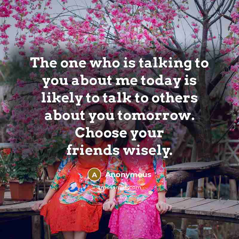 “The one who is talking to you about me today…” quote by Anonymous