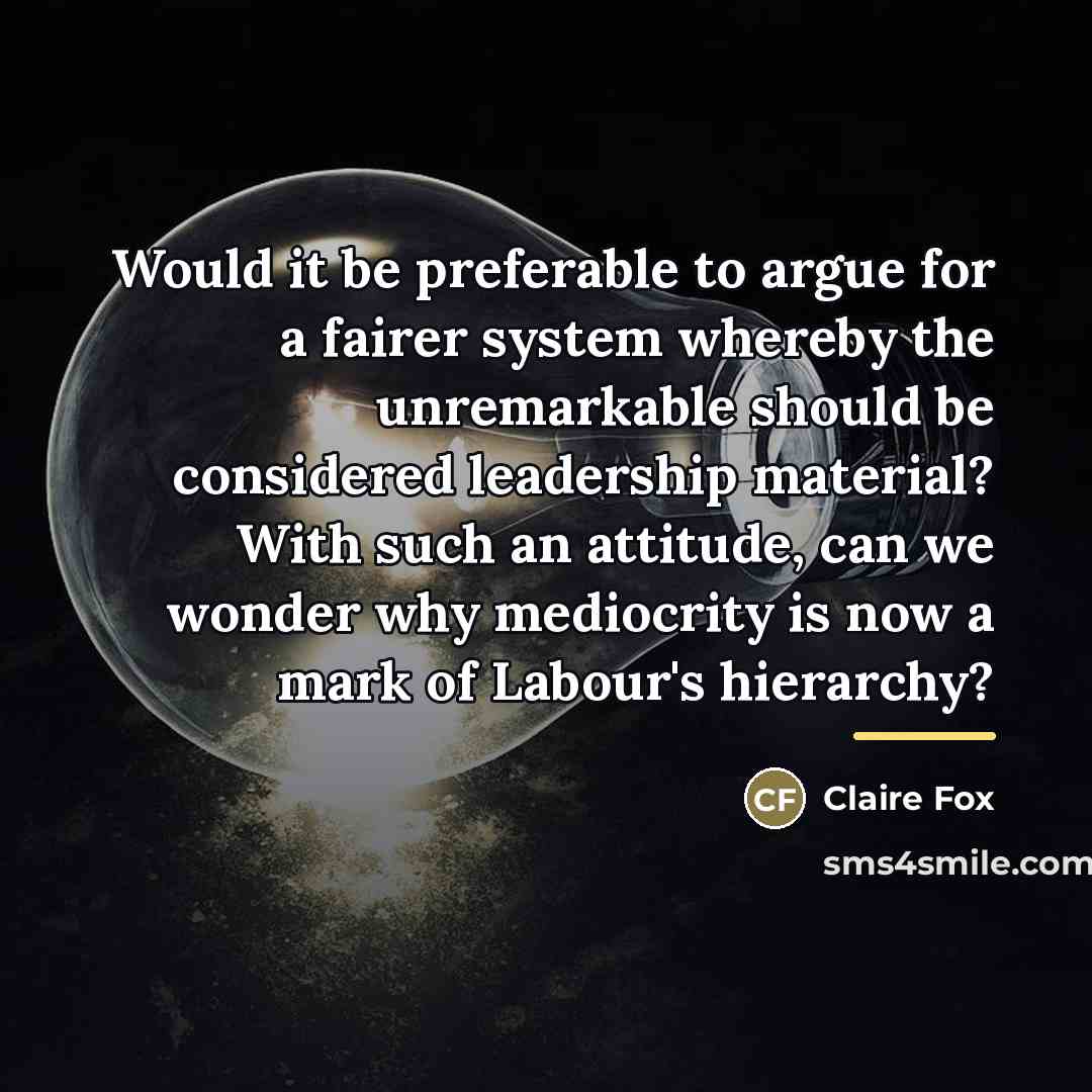 “Would it be preferable to argue for a fairer system…” quote by Claire Fox