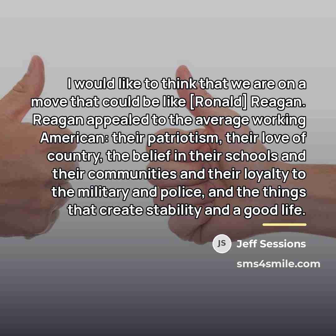“I would like to think that we are on a…” quote by Jeff Sessions