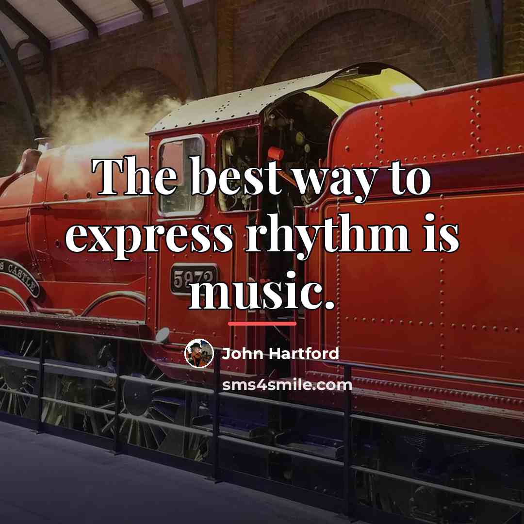 “The best way to express rhythm is music.…” quote by John Hartford