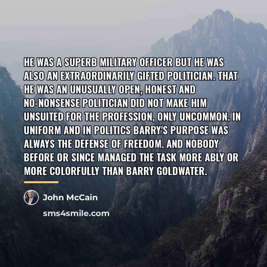 “He was a superb military officer but he was also…” quote by John McCain