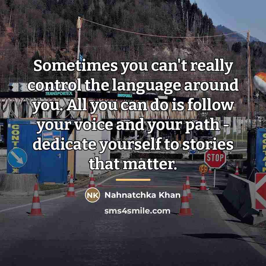 “Sometimes you can't really control the language around you. All…” quote by Nahnatchka Khan