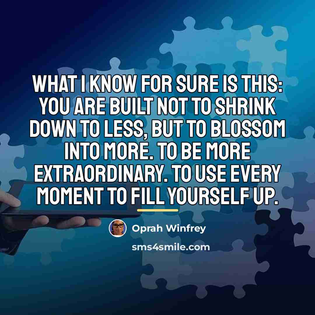 “What I know for sure is this: You are built…” quote by Oprah Winfrey