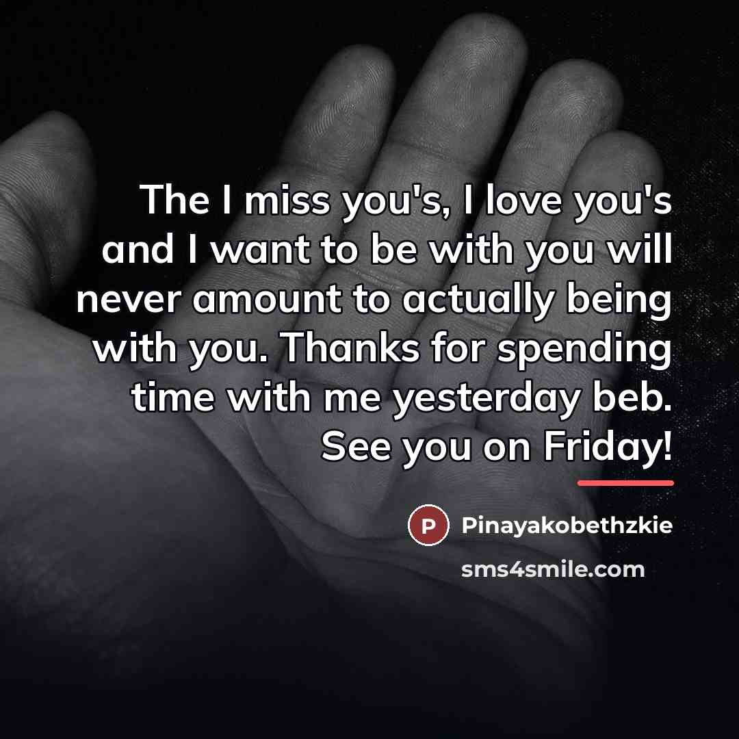 “The I miss you's, I love you's and I want…” quote by Pinayakobethzkie