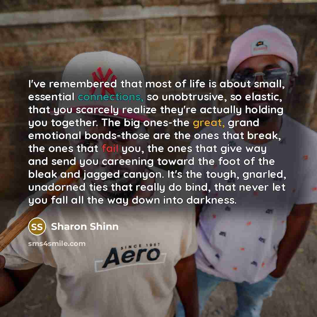 “I've remembered that most of life is about small, essential…” quote by Sharon Shinn