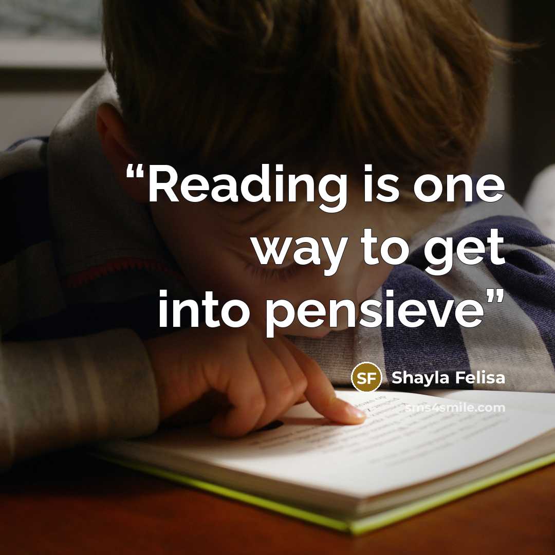“Reading is one way to get into pensieve” quote by Shayla Felisa