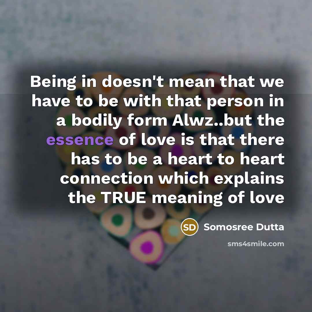 “Being in doesn't mean that we have to be with…” quote by Somosree Dutta