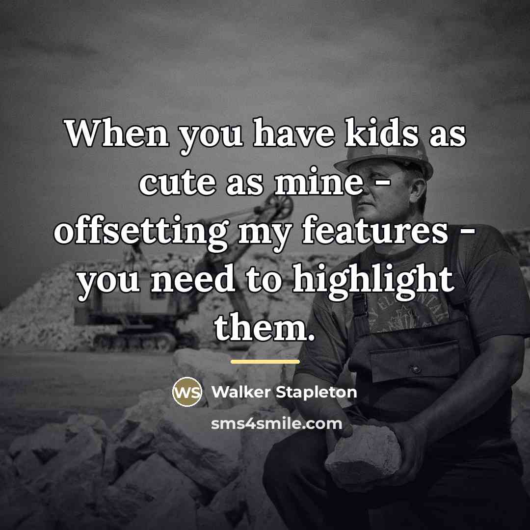 “When you have kids as cute as mine - offsetting…” quote by Walker Stapleton