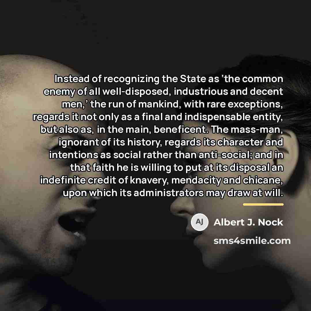 “Instead of recognizing the State as ‘the common enemy of…” quote by Albert J. Nock