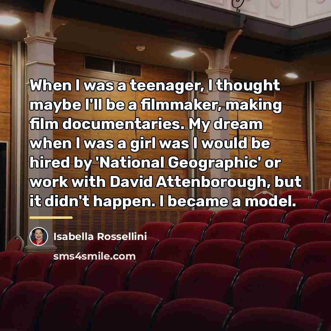 “When I was a teenager, I thought maybe I'll be…” quote by Isabella Rossellini