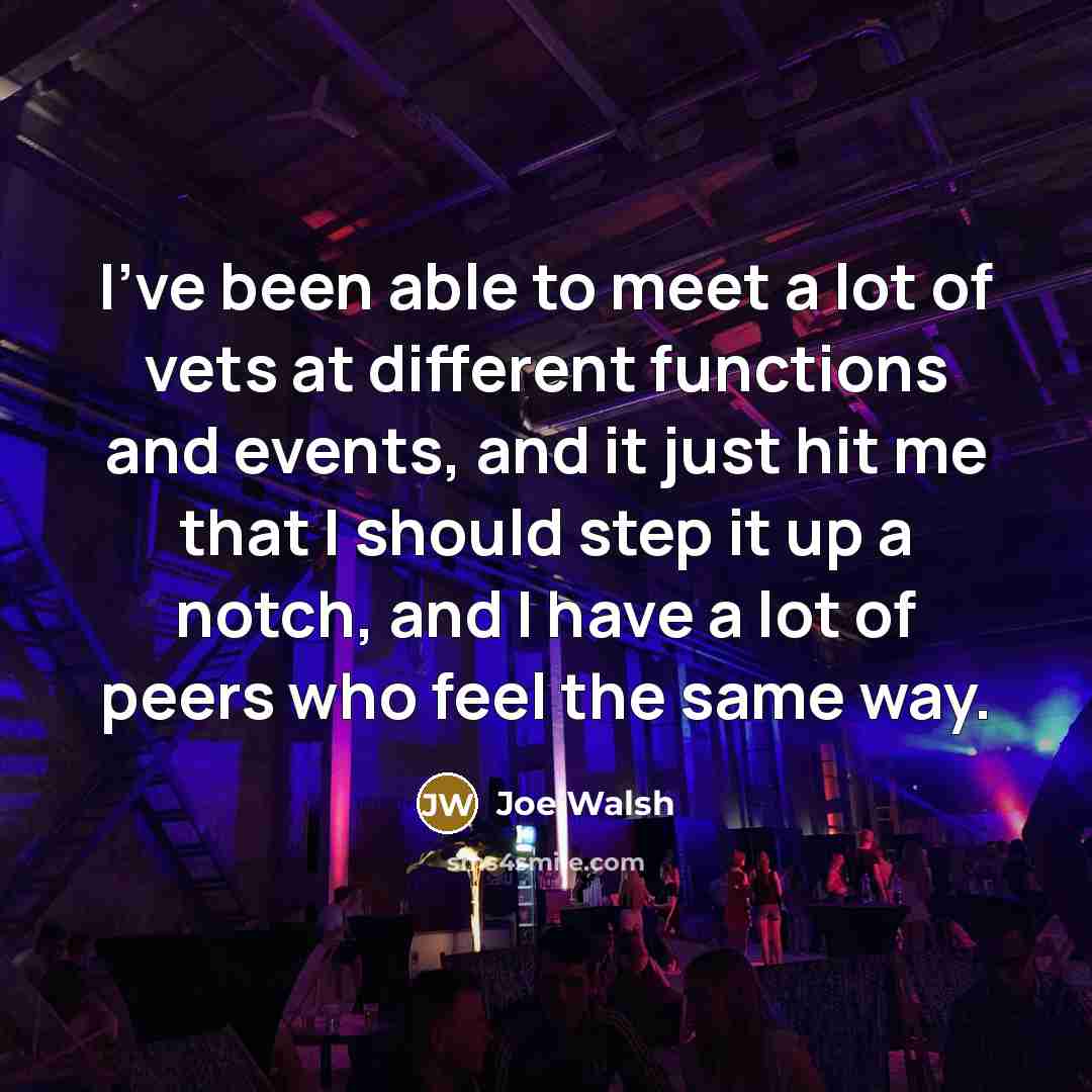“I've been able to meet a lot of vets at…” quote by Joe Walsh