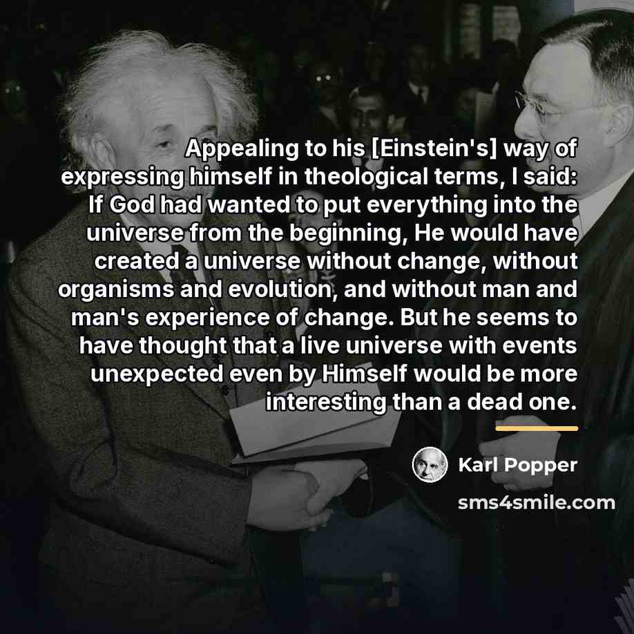 “Appealing to his [Einstein's] way of expressing himself in theological…” quote by Karl Popper