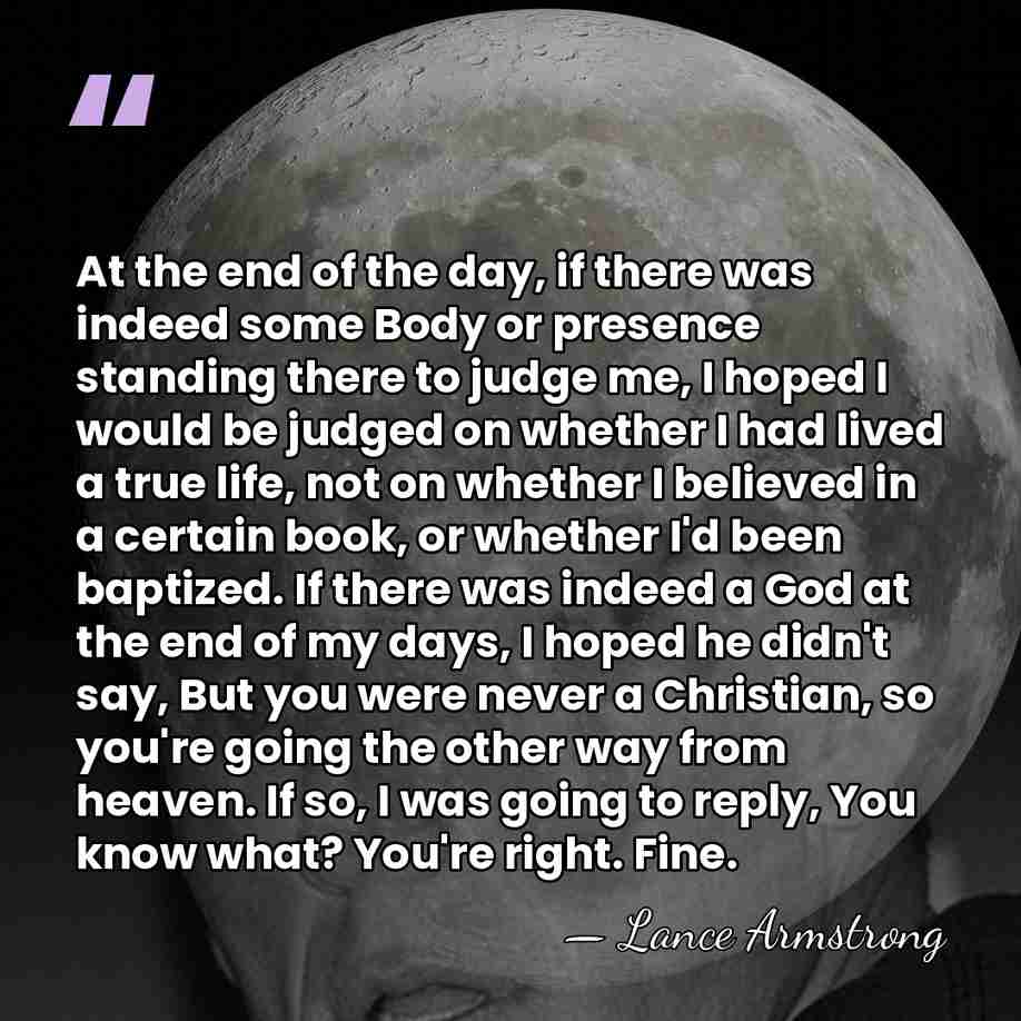 At the end of the day, if there was indeed some Body&hellip; - Lance Armstrong