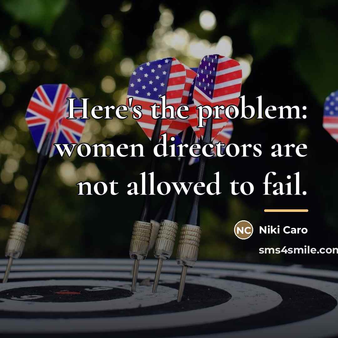 “Here's the problem: women directors are not allowed to fail.…” quote by Niki Caro