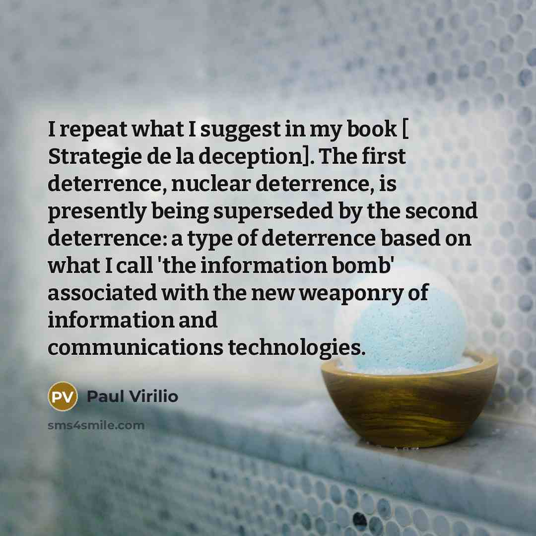 “I repeat what I suggest in my book [ Strategie…” quote by Paul Virilio