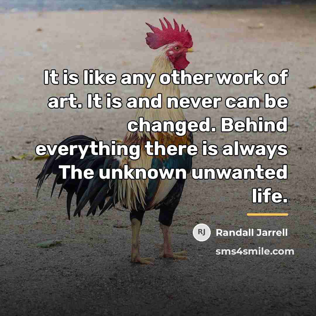 “It is like any other work of art. It is…” quote by Randall Jarrell