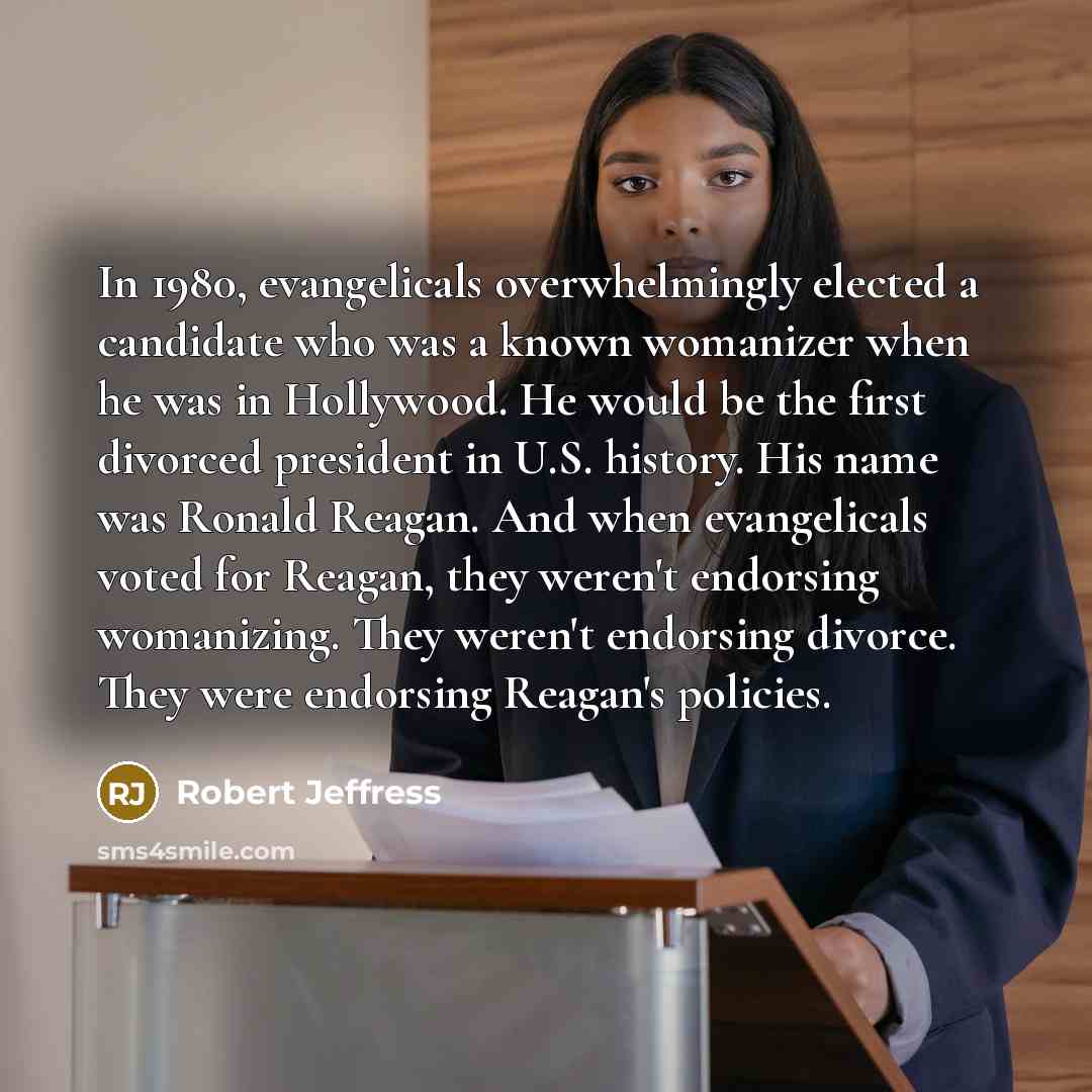 “In 1980, evangelicals overwhelmingly elected a candidate who was a…” quote by Robert Jeffress