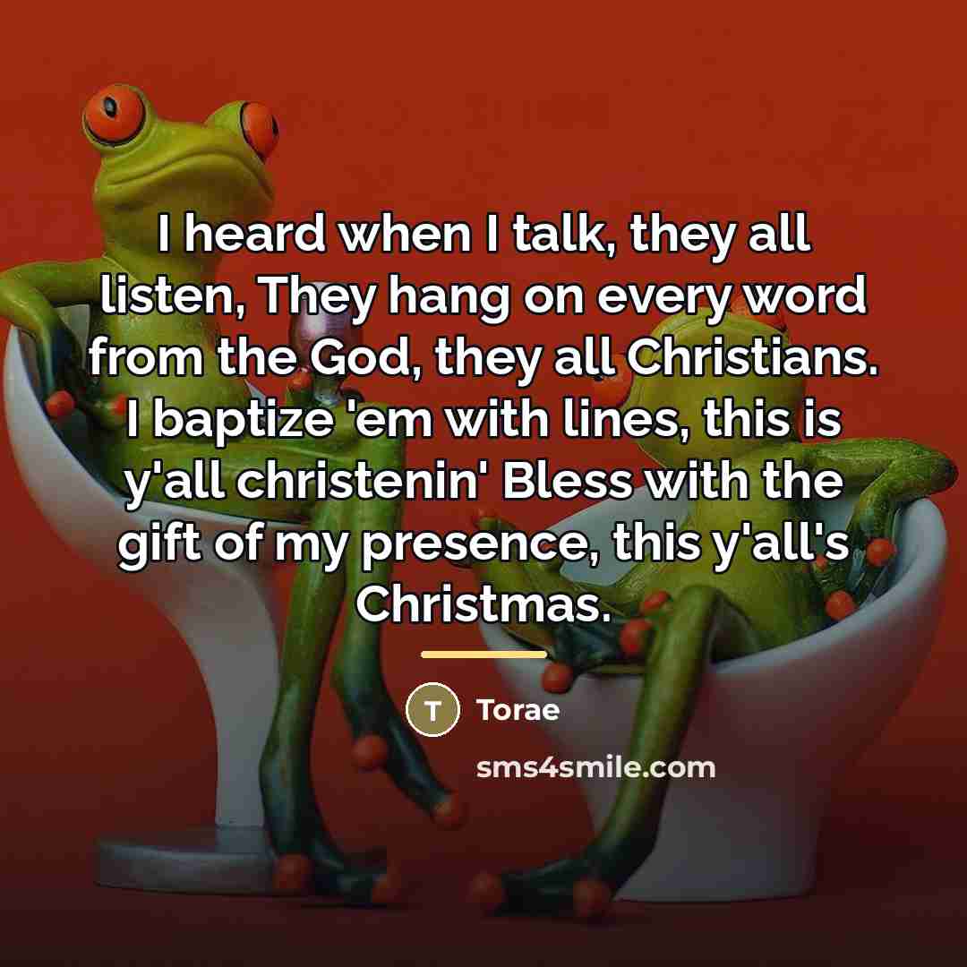 “I heard when I talk, they all listen, They hang…” quote by Torae