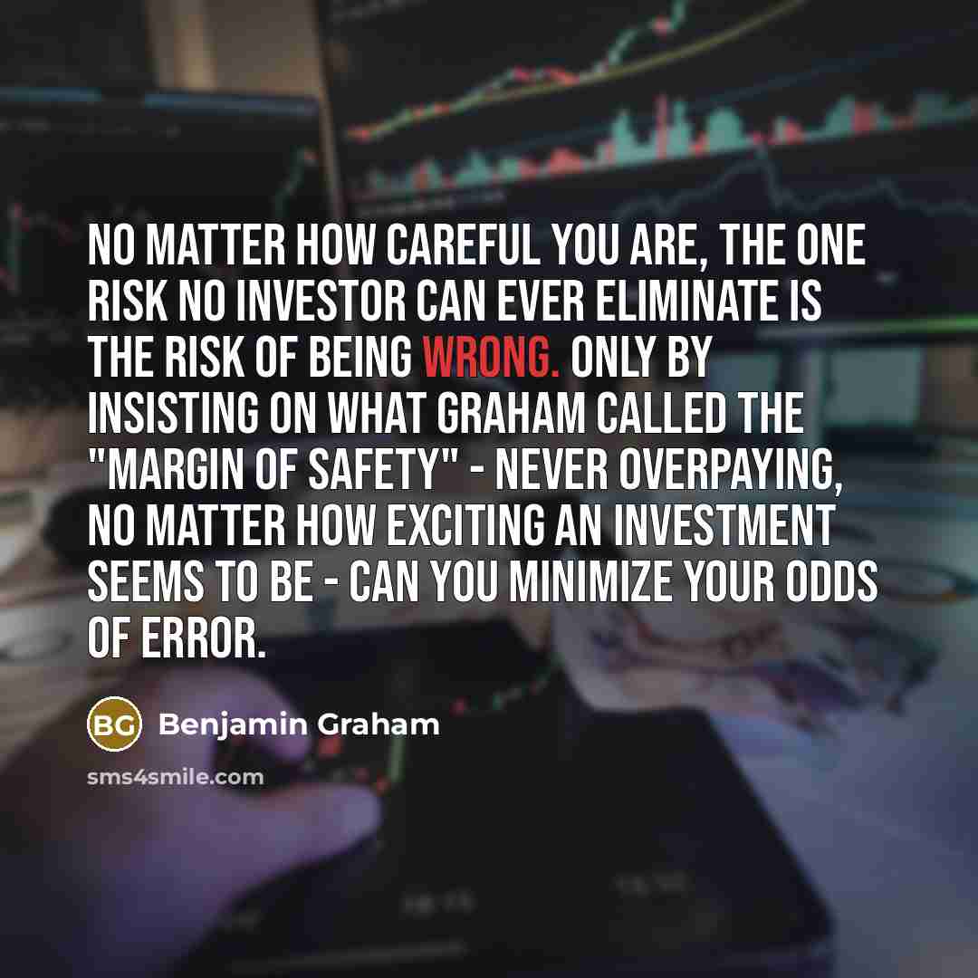 “No matter how careful you are, the one risk no…” quote by Benjamin Graham