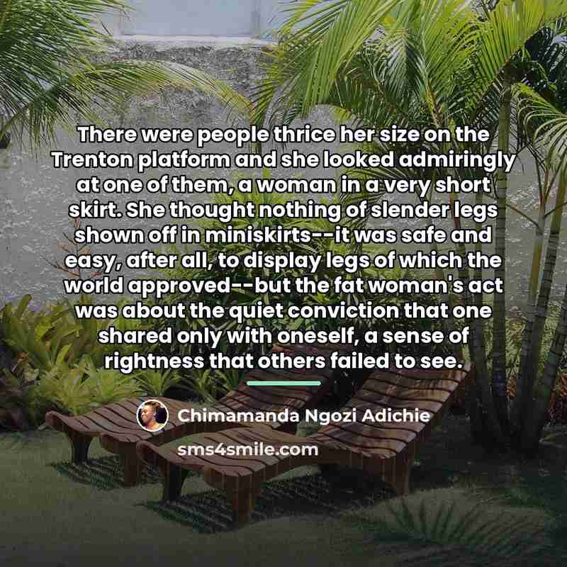 “There were people thrice her size on the Trenton platform…” quote by Chimamanda Ngozi Adichie