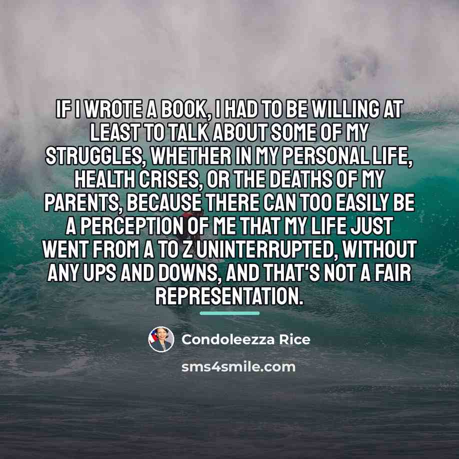 “If I wrote a book, I had to be willing…” quote by Condoleezza Rice