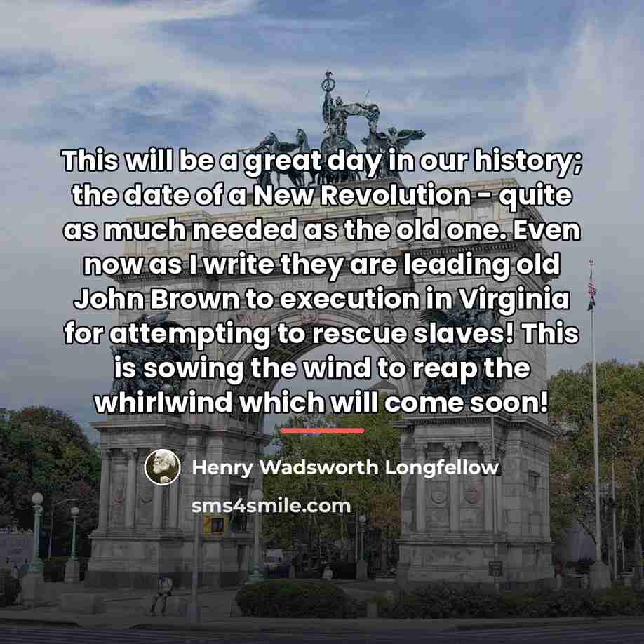 “This will be a great day in our history; the…” quote by Henry Wadsworth Longfellow
