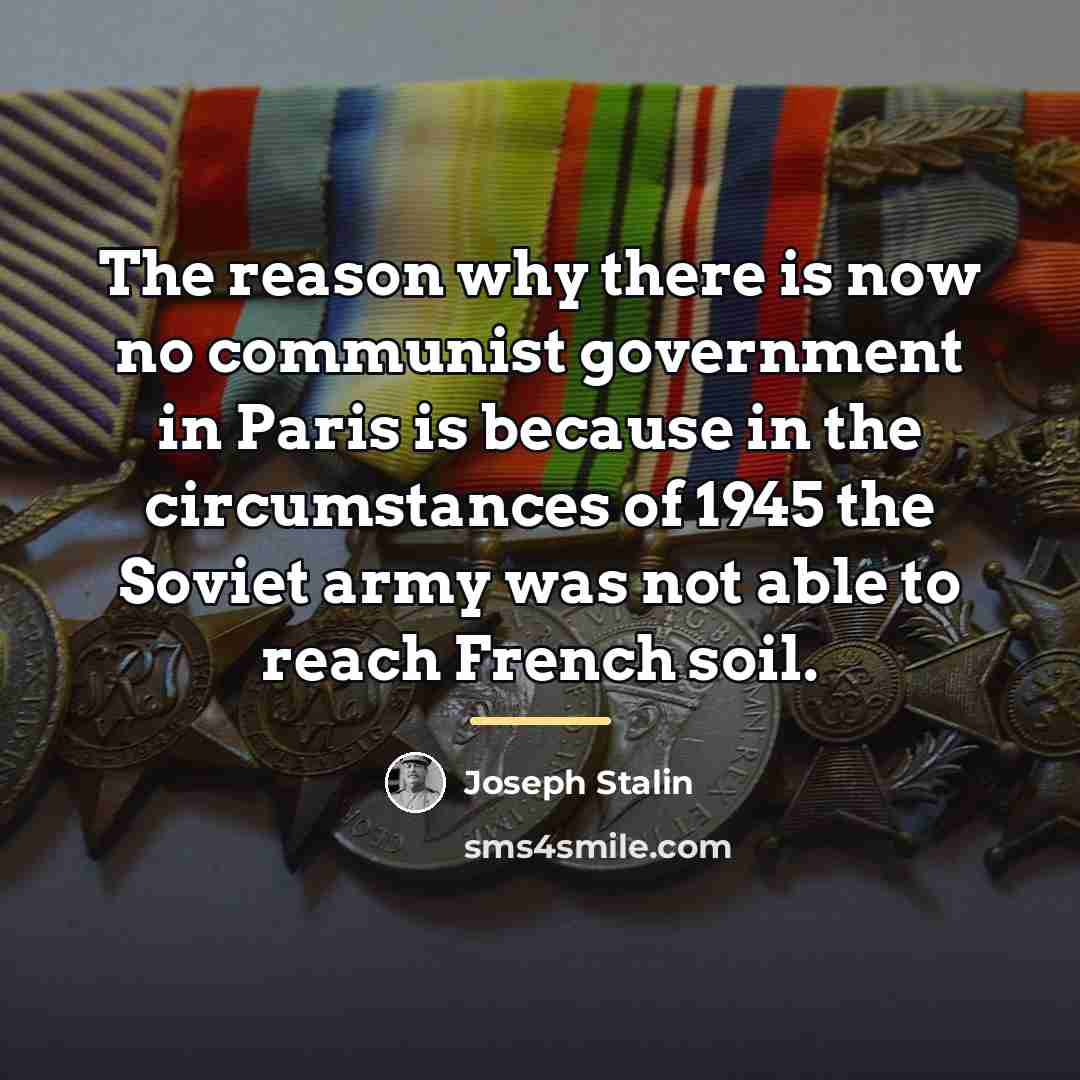 “The reason why there is now no communist government in…” quote by Joseph Stalin