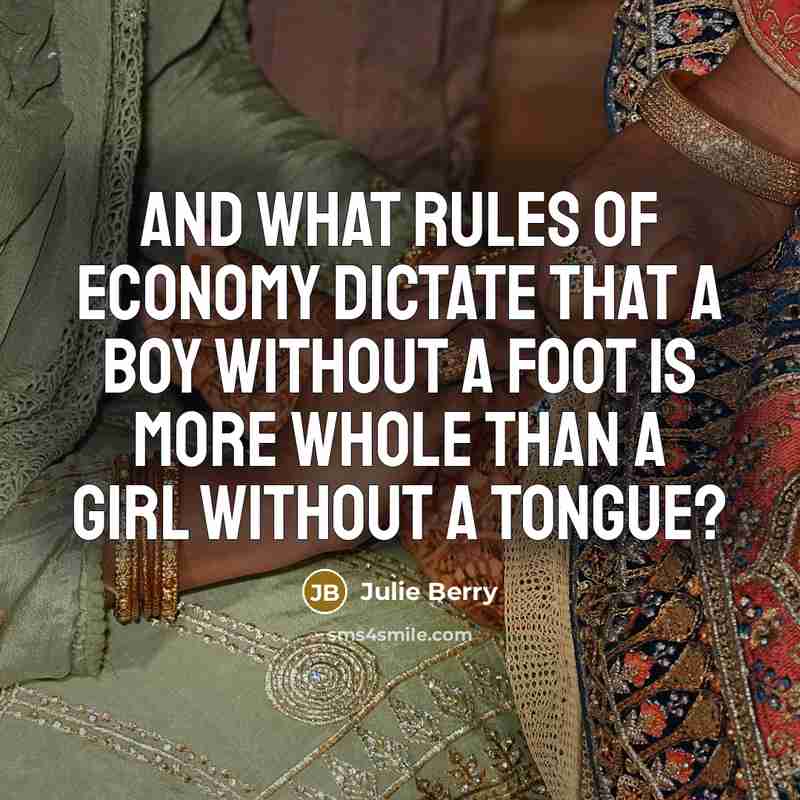 “And what rules of economy dictate that a boy without…” quote by Julie Berry