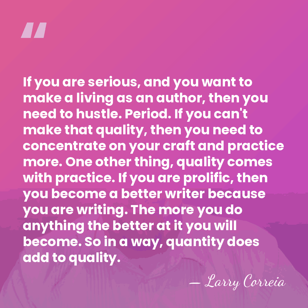 If you are serious, and you want to make a living as&hellip; - Larry Correia
