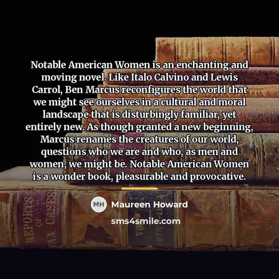 “Notable American Women is an enchanting and moving novel. Like…” quote by Maureen Howard