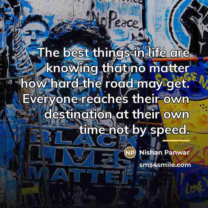 “The best things in life are knowing that no matter…” quote by Nishan Panwar