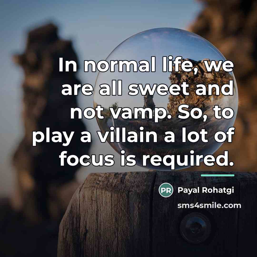“In normal life, we are all sweet and not vamp.…” quote by Payal Rohatgi
