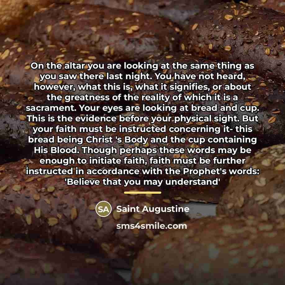 “On the altar you are looking at the same thing…” quote by Saint Augustine