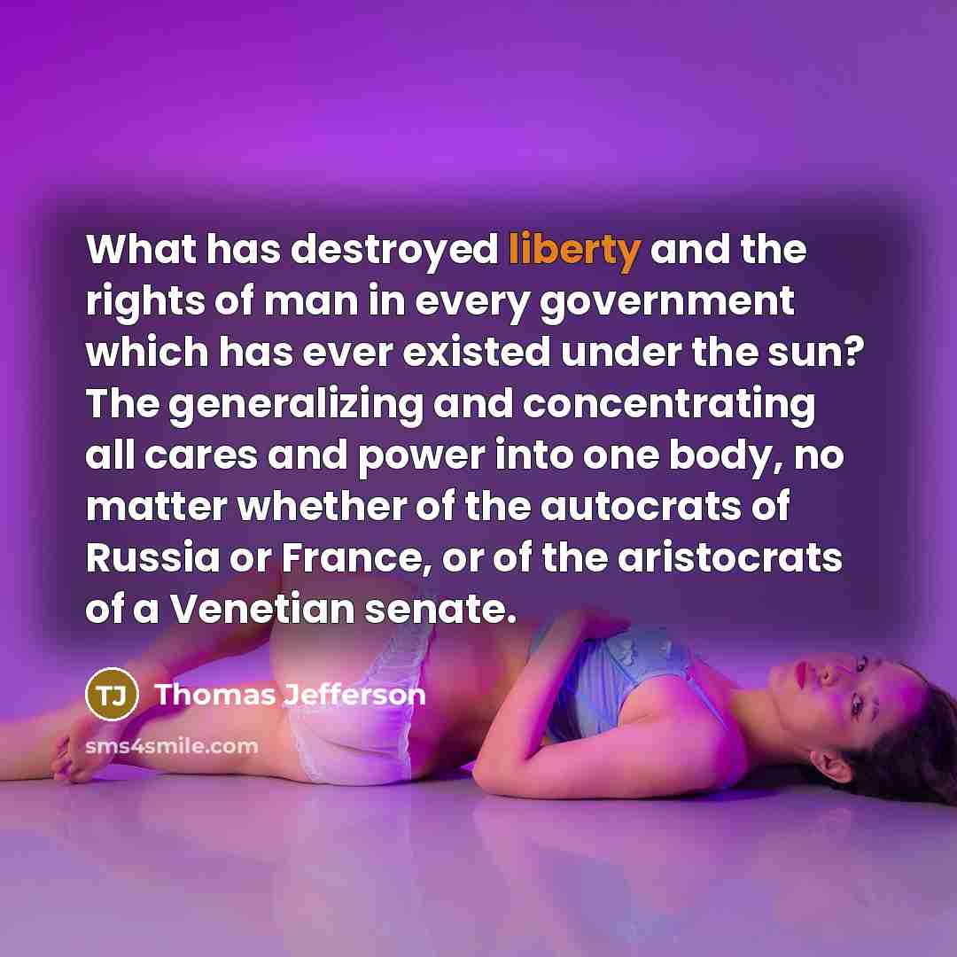 “What has destroyed liberty and the rights of man in…” quote by Thomas Jefferson
