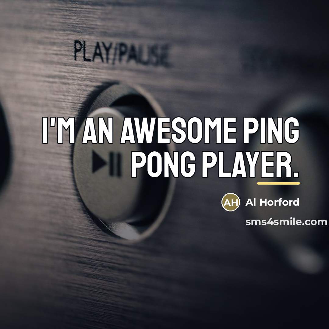 “I'm an awesome ping pong player.…” quote by Al Horford