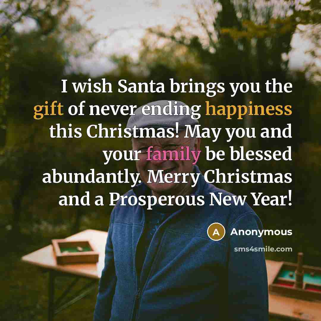 “I wish Santa brings you the gift of never ending…” quote by Anonymous