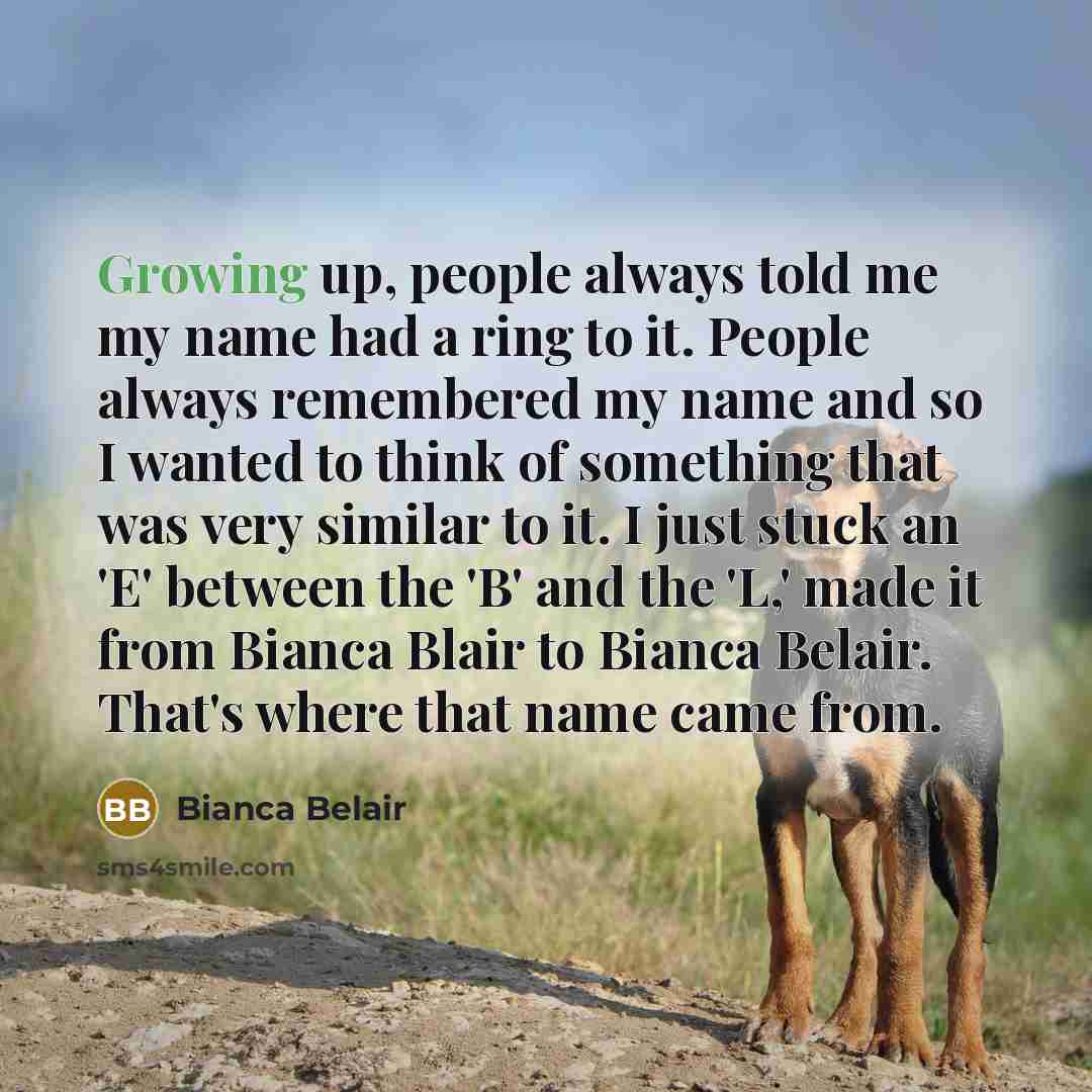 “Growing up, people always told me my name had a…” quote by Bianca Belair