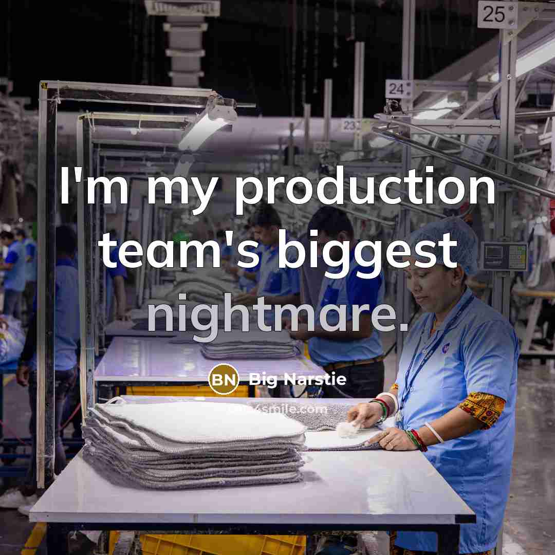 “I'm my production team's biggest nightmare.…” quote by Big Narstie